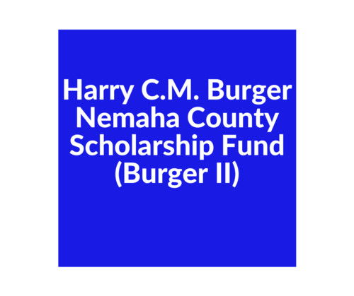 Harry C.M. Burger Nemaha Central Scholarship Fund (Burger II)