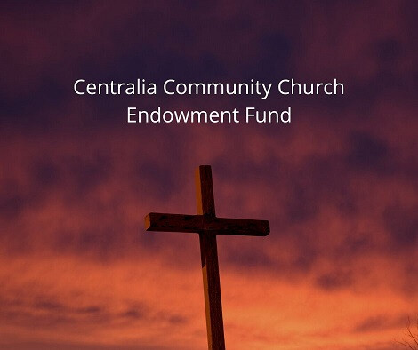 Centralia Community Church Endowment Fund